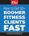 How to Get 50+Boomer Fitness Clients Fast - Cody Sipe ; Dan Ritchie - 9781946533234