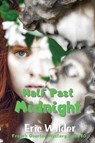 Half Past Midnight - Eric Wilder - 9781946576163