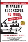 Miserably Successful No More - Debjani M Biswas - 9781946629128