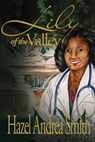 Lily of the Valley - Hazel Andrea Smith - 9781946675422