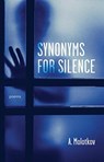 Synonyms for Silence - Anatoly Molotkov - 9781946724144