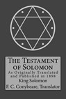 The Testament of Solomon - Frederick Cornwallis Conybeare - 9781946774033
