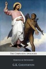 The Companion Apologies: Heretics & Orthodoxy - G. K. Chesterton - 9781946774330