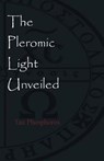 The Pleromic LIght Unveiled - Tau Phosphoros - 9781946814067