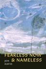 Fearless Now & Nameless - Jon Davis - 9781946830319
