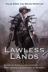 Lawless Lands - Seanan McGuire ; Faith Hunter ; Laura Anne Gilman - 9781946926159
