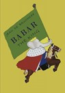 Babar the King - Jean de Brunhoff - 9781946963116