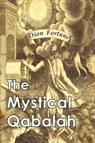 The Mystical Qabalah - Dion Fortune - 9781946963154