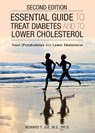 Essential Guide to Treat Diabetes and to Lower Cholesterol - Howard T Joe - 9781946977847
