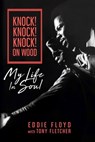 Knock! Knock! Knock! On Wood - Eddie Floyd ; Tony Fletcher - 9781947026421