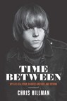 Time Between - Chris Hillman - 9781947026728