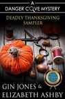 Deadly Thanksgiving Sampler - Elizabeth Ashby ; Gin Jones - 9781947110632