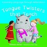 Tongue Twisters that Teach - Kimberly Karzen - 9781947141384