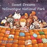 Sweet Dreams Yellowstone National Park - Adriane Doherty - 9781947141421