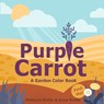 Purple Carrot - Rebecca Mullin - 9781947141612