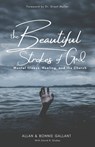 BEAUTIFUL STROKES OF GOD - Bonnie Gallant - 9781947153165