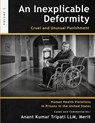 An Inexplicable Deformity: Cruel and Unusual Punishment - Merit Anant Kumar Tripati LLM - 9781947170117