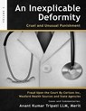 An Inexplicable Deformity: Cruel and Unusual Punishment - Merit Anant Kumar Tripati LLM - 9781947170124
