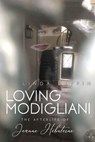 LOVING MODIGLIANI - Linda Lappin - 9781947175303
