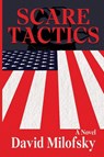 Scare Tactics - David Milofsky - 9781947175693