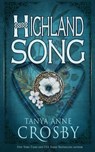 Highland Song - Tanya Anne Crosby - 9781947204690