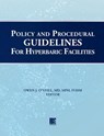 Policy and Procedural Guidelines for Hyperbaric Facilities - Owen J O'Neill - 9781947239012