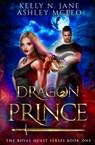 Dragon Prince - MCLEO,  Ashley ; Jane, Kelly N - 9781947245334