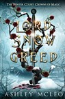 A Lord of Snow and Greed, The Winter Court Series - Ashley McLeo - 9781947245938