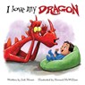 I Love My Dragon - Jodi Moore - 9781947277304