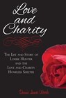 Love and Charity - Dennis James Woods - 9781947288423