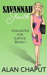 Savannah Sleuth - Alan B Chaput - 9781947295018