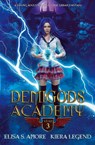 Demigods Academy - Year Three (Young Adult Supernatural Urban Fantasy) - Elisa S Amore ; Kiera Legend - 9781947425170