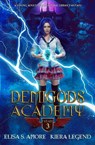 Demigods Academy - Year Three (Young Adult Supernatural Urban Fantasy) - Elisa S Amore ; Kiera Legend - 9781947425170