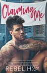Claiming Me - Rebel Hart - 9781947425286