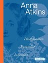 Anna Atkins - Corey Keller - 9781947440111