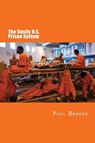 The Costly U. S. Prison System (in Full Color) - Paul Brakke - 9781947466418