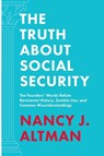 The Truth About Social Security - Nancy J Altman - 9781947492165