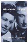 Miracles Do Happen - Fela And Felix Rosenbloom - 9781947534254