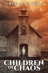 Children of Chaos - Greg F Gifune - 9781947654365
