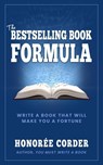 The Bestselling Book Formula - Honoree Corder - 9781947665217