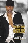 Pretty Boy Hustlerz II - Victor L. Martin - 9781947732063