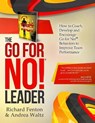 The Go for No! Leader - Andrea Waltz ; Richard Fenton - 9781947814707