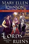 Lords Among the Ruins - Mary Ellen Johnson - 9781947833494