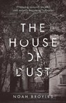 The House of Dust - Noah Broyles - 9781947848870