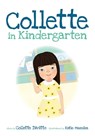 Collette in Kindergarten - Collette Divitto - 9781947860681