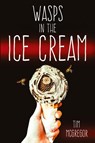 Wasps in the Ice Cream - Tim Mcgregor - 9781947879539