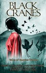 Black Cranes: Tales of Unquiet Women - Lee Murray - 9781947879560