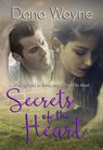 Secrets of the Heart - Dana Wayne - 9781947946378