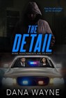 The Detail - Dana Wayne - 9781947946767