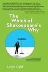 The Which of Shakespeare's Why - Leigh Light - 9781947951693